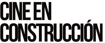 Cine en construcci�n